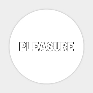 Pleasure Magnet